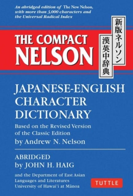Bilde av The Compact Nelson Japanese-english Character Dictionary Av John H. Haig, Andrew N. Nelson