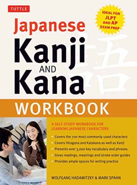Japanese Kanji and Kana Workbook - A Self-Study Workbook for Learning Japanese Characters