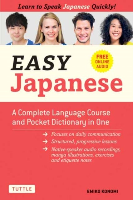 Easy Japanese - A Complete Language Course and Pocket Dictionary in One (Free Online Audio)
