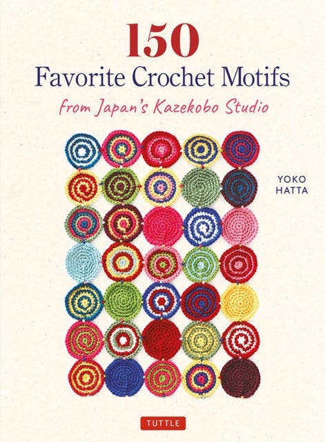 Bilde av 150 Favorite Crochet Motifs From Tokyo&#039;s Kazekobo Studio Av Yoko Hatta