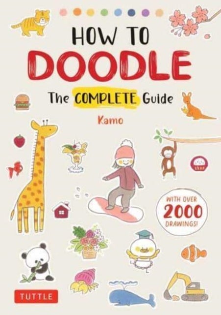How to Doodle - The Complete Guide (With Over 2000 Drawings)