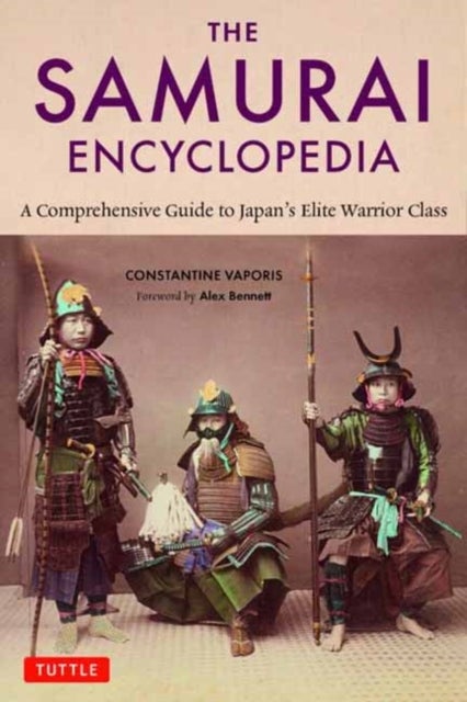 The Samurai Encyclopedia - A Comprehensive Guide to Japan's Elite Warrior Class