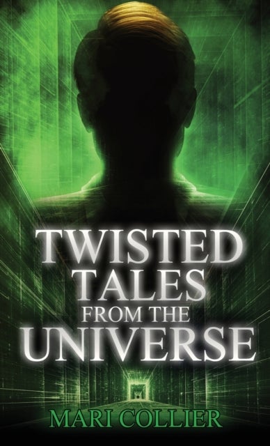Bilde av Twisted Tales From The Universe Av Mari Collier