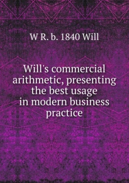 Bilde av Will&#039;s Commercial Arithmetic Av W. R. Will