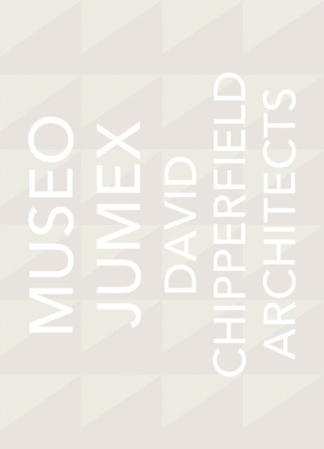 David Chipperfield Architects: Museo Jumex