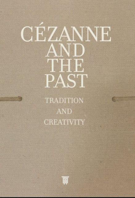 Bilde av Cezanne And The Past