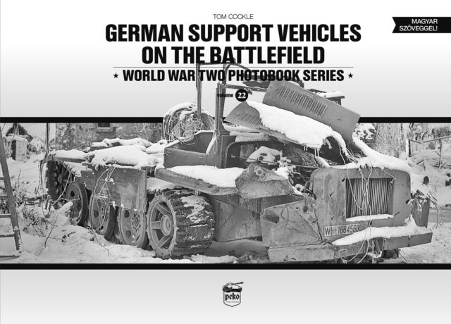 Bilde av German Support Vehicles On The Battlefield (vol.22) Canfora Av Tom Cockle