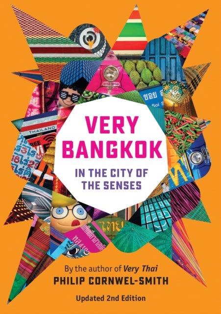 Very Bangkok - In the City of the Senses