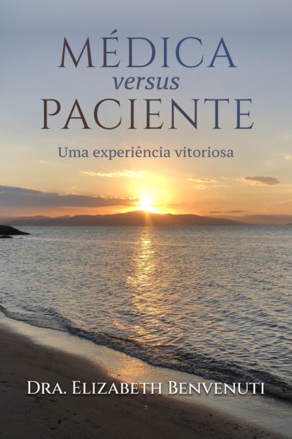 MEDICA versus PACIENTE - Uma experiencia vitoriosa