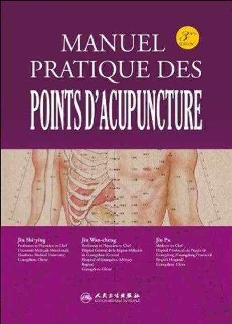 Manuel Pratique des Points d'Acupuncture av Jin Shi-ying, Jin Wan-cheng