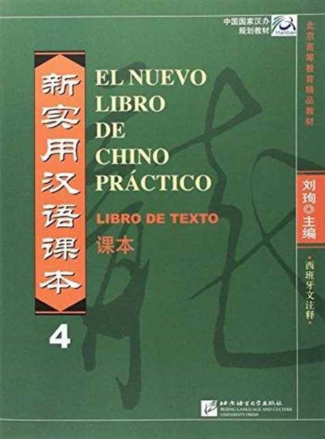 Bilde av El Nuevo Libro De Chino Practico Vol.4 - Libro De Texto Av Liu Xun