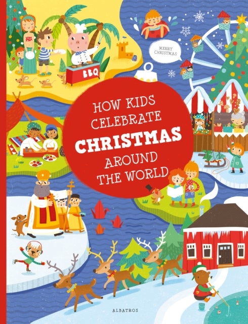 Bilde av How Kids Celebrate Christmas Around The World Av Pavla Hanackova, Karolina Medkova