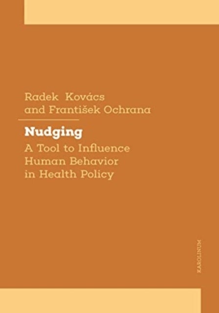 Nudging towards Health - A Tool to Influence Human Behavior in Health Policy