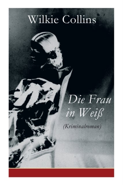 Bilde av Die Frau In Weiss (kriminalroman) Av Wilkie Collins