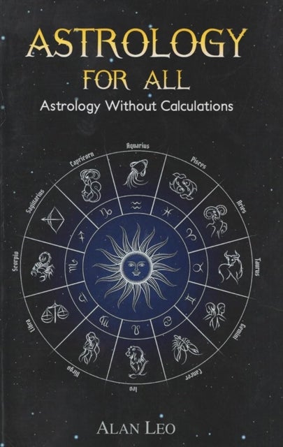 Astrology For All - Astrology Without Calculations