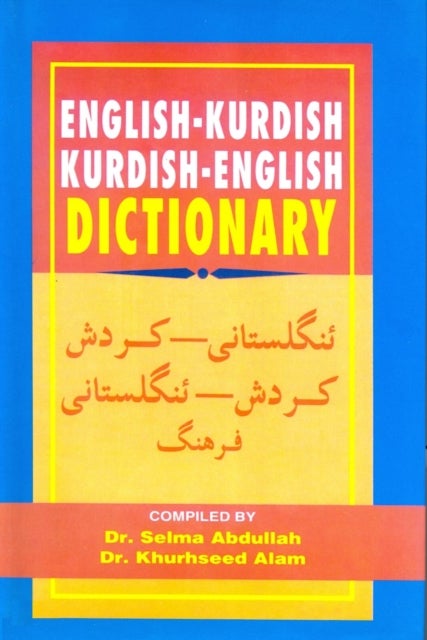 Bilde av English-kurdish (sorani) And Kurdish (sorani)-english Dictionary Av S. Abdullah, K. Alam