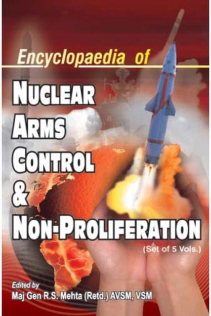 Bilde av Encyclopaedia Of Nuclear Arms Control And Non-proliferation, 5 Volume Set