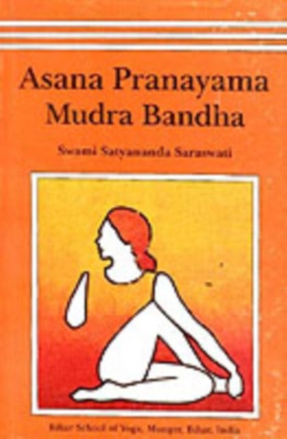Bilde av Asana, Pranayama, Mudra And Bandha Av Satyananda Saraswati