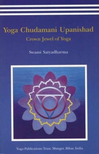 Yoga Chudmani Upanishads - Crown Jewel of Yoga