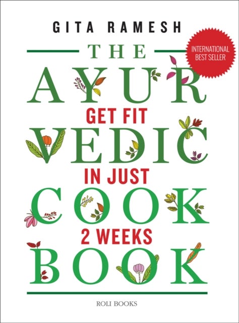 The Ayurvedic Cookbook av Gita Ramesh