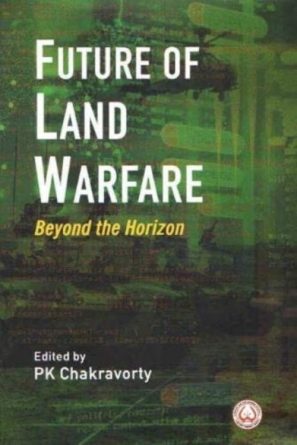 Future of Land Warfare - Beyond the Horizon