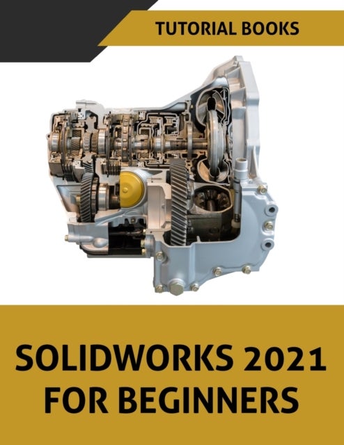 SOLIDWORKS 2021 For Beginners - Colored