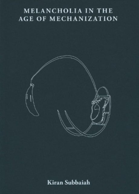 Melancholia in the Age of Mechanization