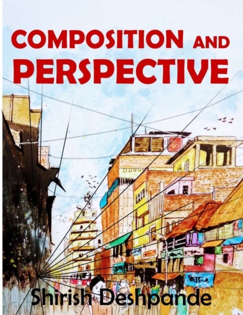Bilde av Composition And Perspective Av Shirish Deshpande
