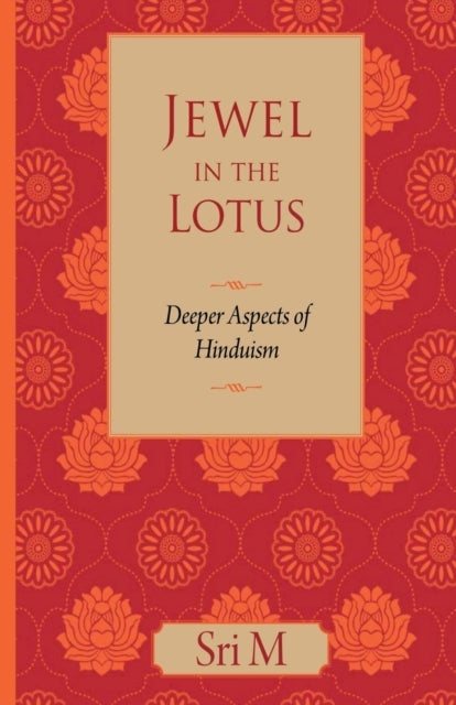 Jewel in the Lotus - Deeper Aspects of Hinduism