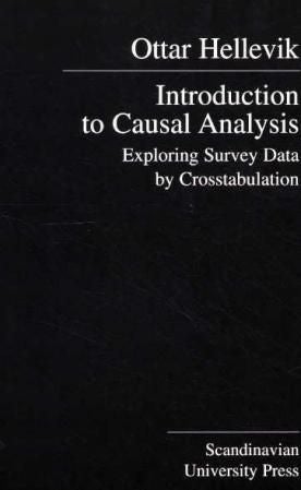 Introduction to Causal Analysis. Exploring Survey Data by Crosstabulation