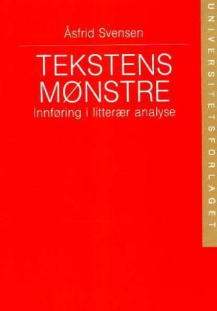 Tekstens mønstre - innføring i litterær analyse