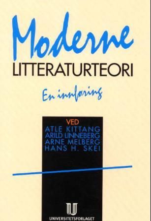 Bilde av Moderne Litteraturteori Av Atle Kittang, Arild Linneberg, Arne Melberg, Hans Hanssen Skei
