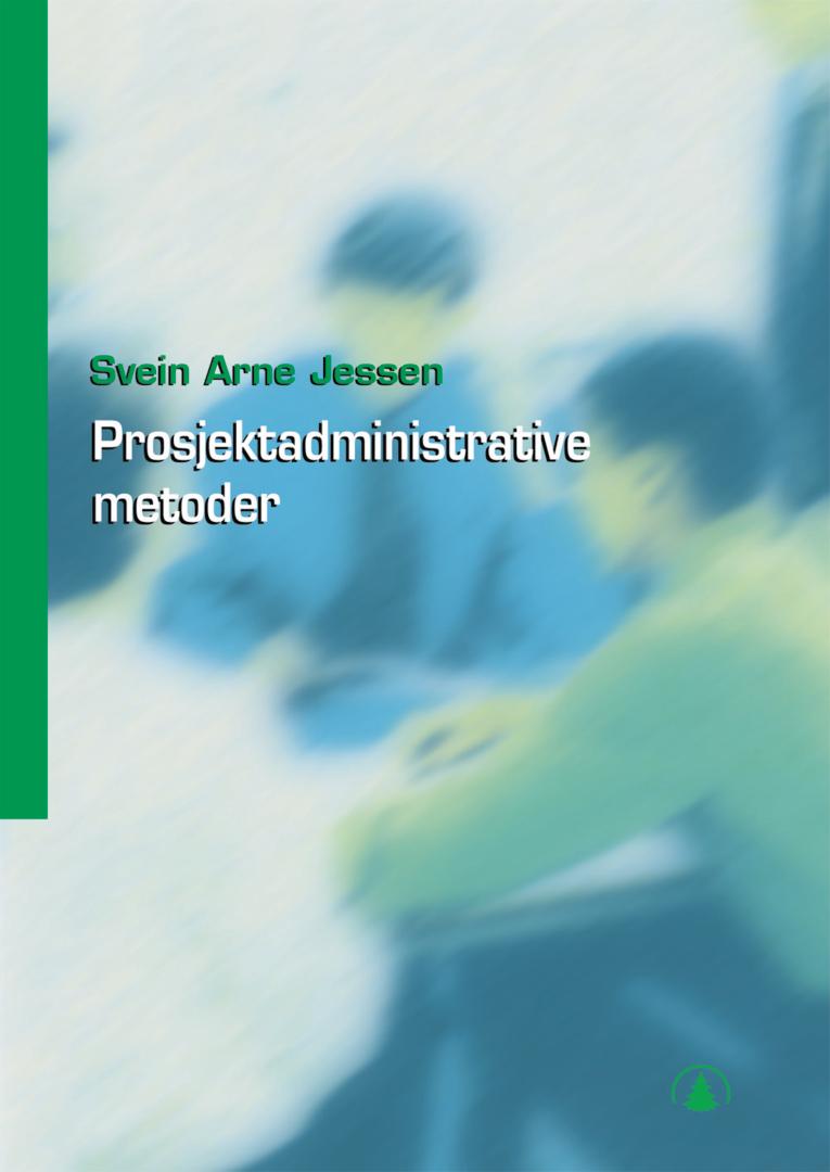 Bilde av Prosjektadministrative Metoder Av Svein Arne Jessen