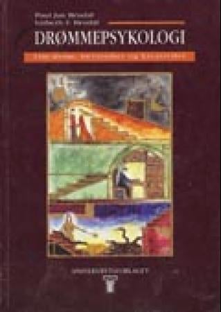 Drømmepsykologi - om drøm, bevissthet og kreativitet