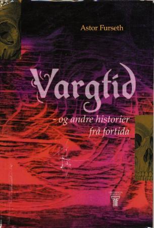 Vargtid - og andre historier frå fortida