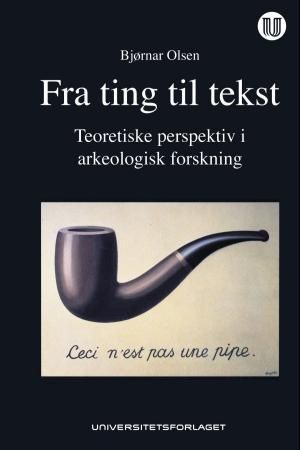 Bilde av Fra Ting Til Tekst Av Bjørnar Olsen