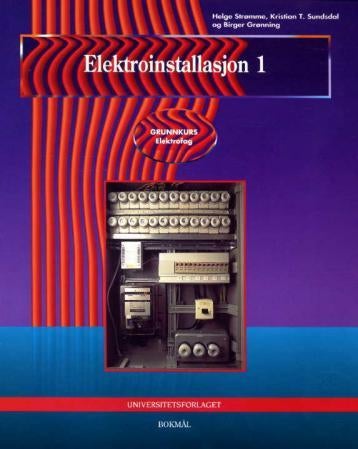 Elektroinstallasjon 1 - grunnkurs elektrofag