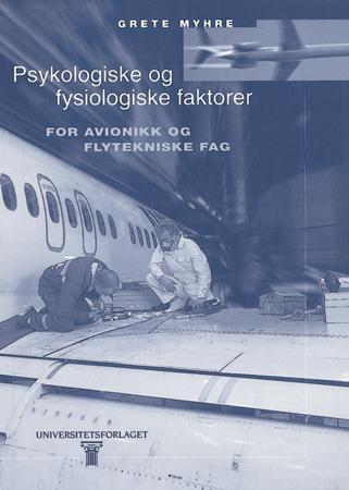 Psykologiske og fysiologiske faktorer for avionikk og flytekniske fag
