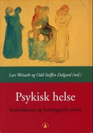 Psykisk helse - risikofaktorer og forebyggende arbeid