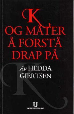 K og måter å forstå drap på