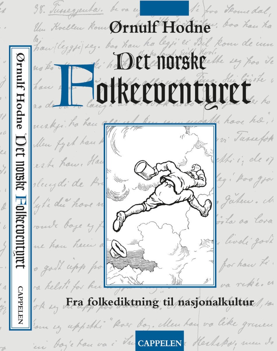 Det norske folkeeventyret - fra folkediktning til nasjonalkultur