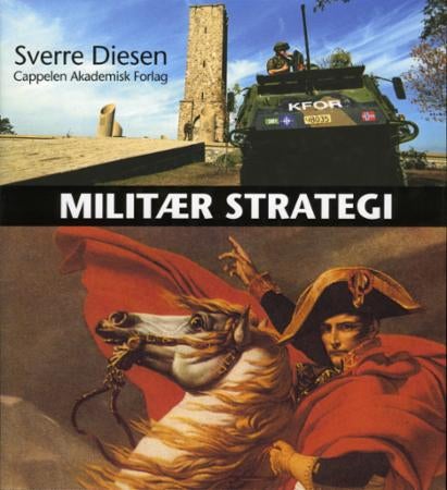 Militær strategi - en innføring i maktens logikk