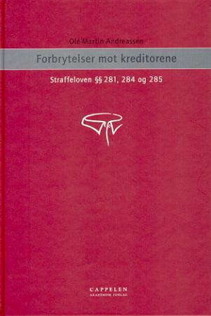 Forbrytelser mot kreditorene - straffeloven §§ 281, 284 og 285