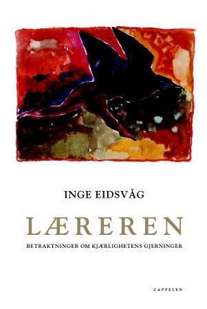 Læreren - betraktninger om kjærlighetens gjerninger