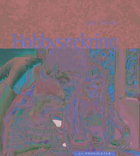 Hobbysnekring for store og små