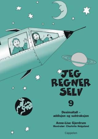 Jeg regner selv 9 - desimaltall - addisjon og subtraksjon