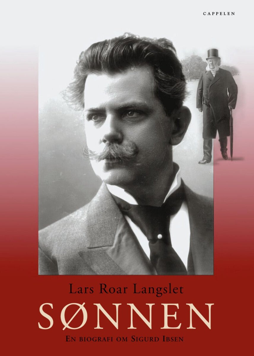 Sønnen - en biografi om Sigurd Ibsen