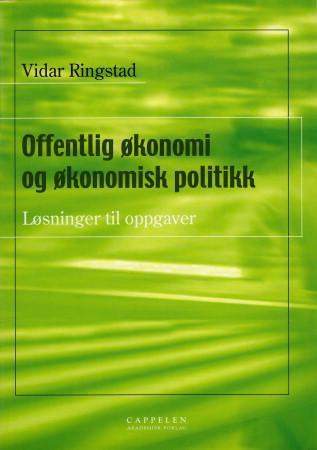 Offentlig økonomi og økonomisk politikk - Løsninger til oppgaver