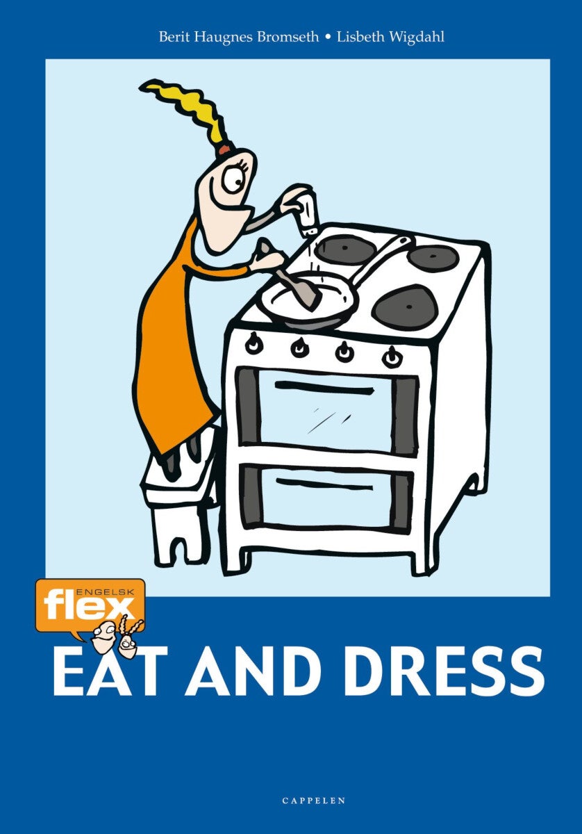 Eat and dress - flex engelsk