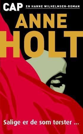 Salige er de som tørster - en Hanne Wilhelmsen-roman